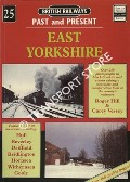 Book cover of British Railways Past and Present: East Yorkshire by HILL, Roger & VESSEY, Carey 